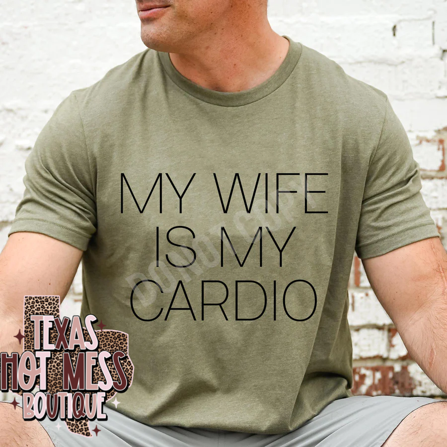My Wife is My Cardio