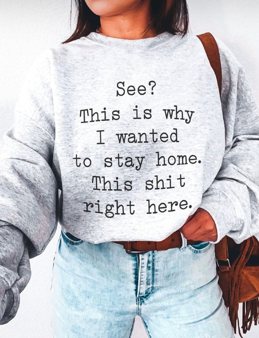 See This Is Why I Stay Home Graphic Tee