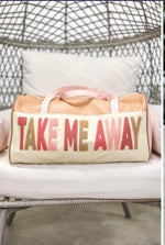 Take Me Away Bag